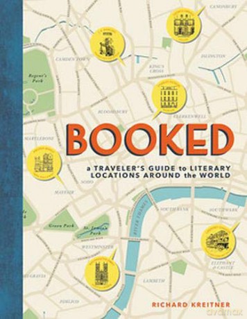 Booked: A Traveler's Guide to Literary Locations Around the World - Richard Kreitner [KSIĄŻKA]