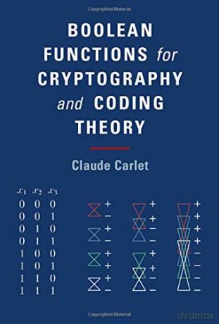 Boolean Functions for Cryptography and Coding Theory - Claude Carlet [KSIĄŻKA]