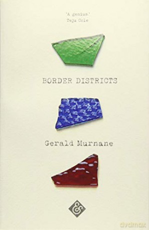 Border Districts - Gerald Murnane [KSIĄŻKA]