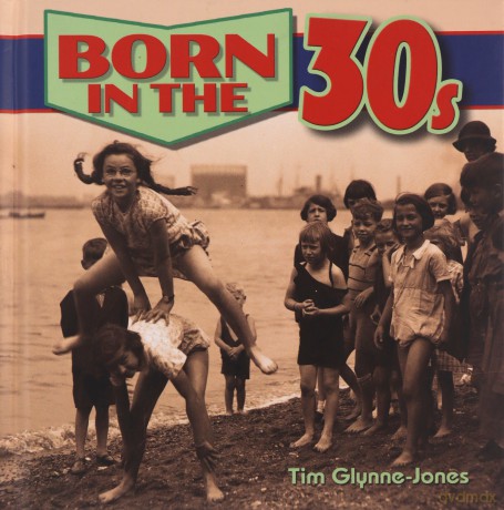 Born in the 30s - Tim Glynne-Jones [KSIĄŻKA]