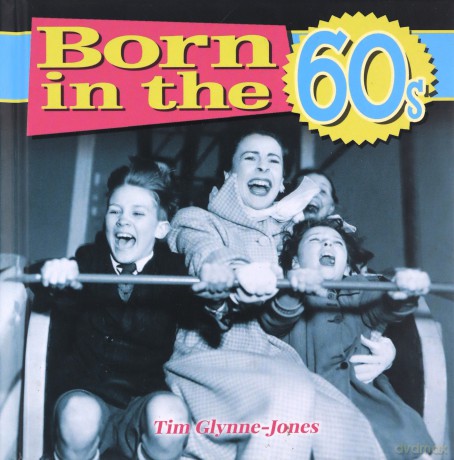 Born in the 60s - Tim Glynne-Jones [KSIĄŻKA]