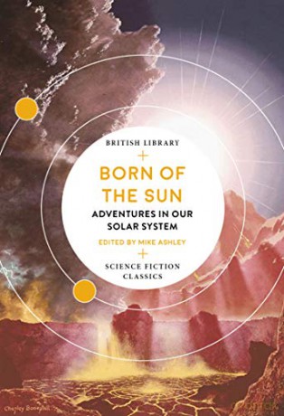 Born of the Sun: Adventures in Our Solar System (British Library Science Fiction Classics) - Poul Anderson [KSIĄŻKA]
