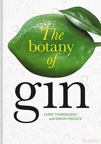 Botany of Gin, The - Chris Thorogood [KSIĄŻKA]