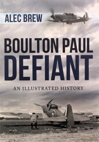 Boulton Paul Defiant: An Illustrated History - Alec Brew [KSIĄŻKA]