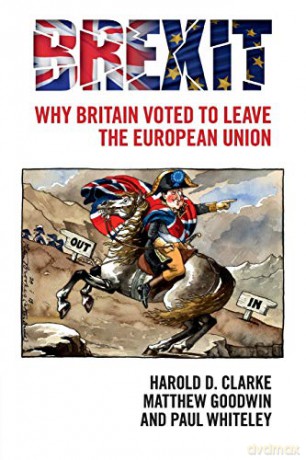 Brexit: Why Britain Voted to Leave the European Union - Harold D. Clarke [KSIĄŻKA]