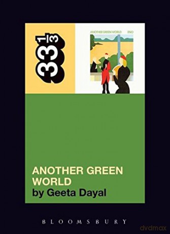 Brian Eno's Another Green World (33 1/3) - Geeta Dayal [KSIĄŻKA]