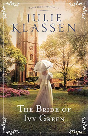 Bride of Ivy Green: 3 (Tales from Ivy Hill) - Julie Klassen [KSIĄŻKA]