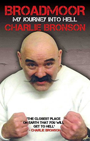 Broadmoor: My Journey into Hell - Charlie Bronson [KSIĄŻKA]