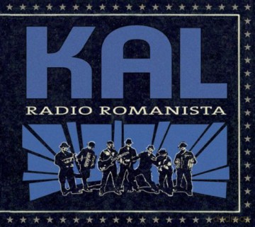 Kal: Radio Romanista [CD]