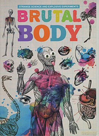 Brutal Body (Strange Science and Explosive Experiments) - Mike Clark [KSIĄŻKA]