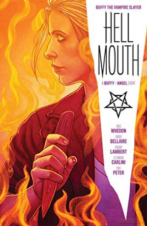 Buffy the Vampire Slayer/Angel: Hellmouth - Joss Whedon [KSIĄŻKA]