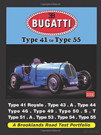 Bugatti Type 41 to Type 55 (Road Test Portfolio) [KSIĄŻKA]