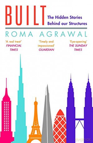 Built: The Hidden Stories Behind Our Structures - Roma Agrawal [KSIĄŻKA]