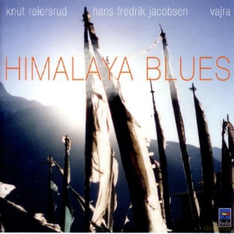 Knut Reiersrud, Hans Fredrick Jacobsen, Vajra: Himalaya Blues [CD]