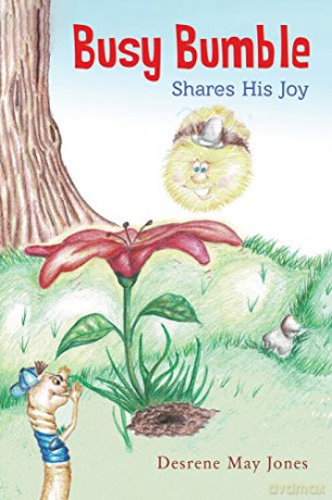 Busy Bumble Shares His Joy - Desrene May Jones [KSIĄŻKA]
