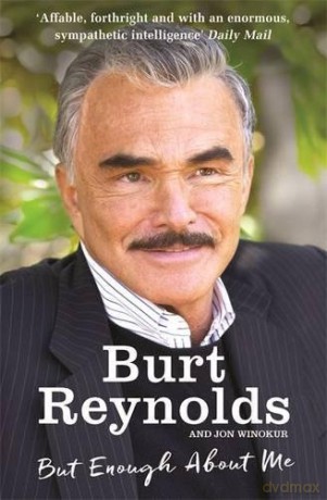But Enough About Me - Burt Reynolds [KSIĄŻKA]