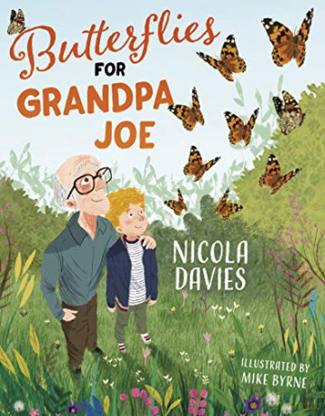 Butterflies for Grandpa Joe - Nicola Davies [KSIĄŻKA]
