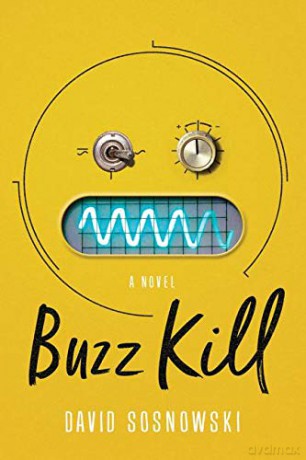 Buzz Kill: A Novel - David Sosnowski [KSIĄŻKA]