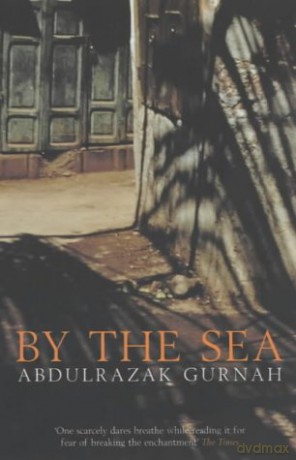 By the Sea - Abdulrazak Gurnah [KSIĄŻKA]