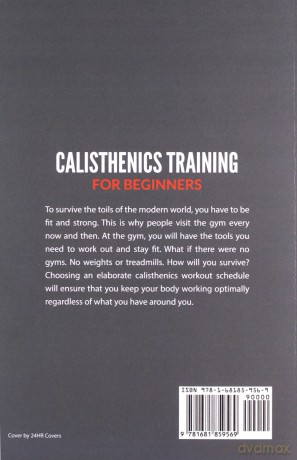 Calisthenics Training For Beginners: Calisthenics and Bodyweight Training, Workout, Exercise Guide - Charles Maldonado [KSIĄŻKA]