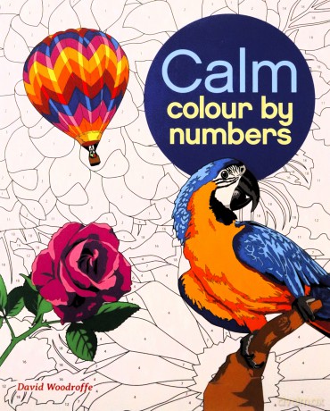 Calm Colour by Numbers (Arcturus Colour by Numbers Collection) - David Woodroffe [KSIĄŻKA]