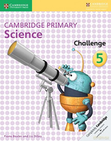 Cambridge Primary Science Challenge 5 - Fiona Baxter [KSIĄŻKA]