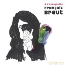 Francoiz Breut: A L'aveuglette [CD]