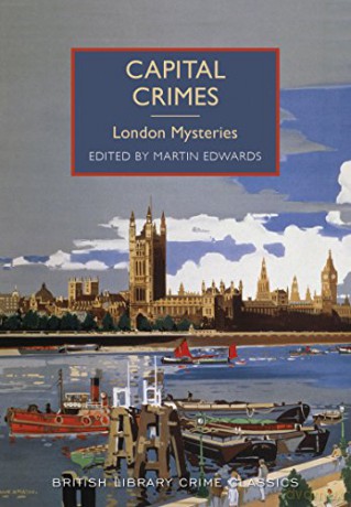 Capital Crimes: London Mysteries (British Library Crime Classics) - Martin Edwards [KSIĄŻKA]
