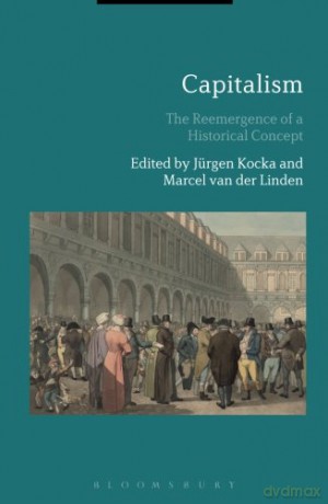 Capitalism: The Reemergence of a Historical Concept - Jürgen Kocka [KSIĄŻKA]