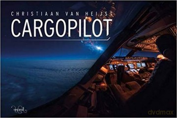 Cargopilot - Christiaan Van Heijst [KSIĄŻKA]