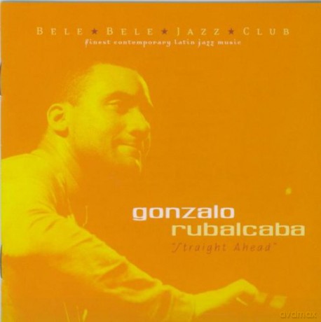 Gonzalo Rubalcaba: Straight Ahead [CD]