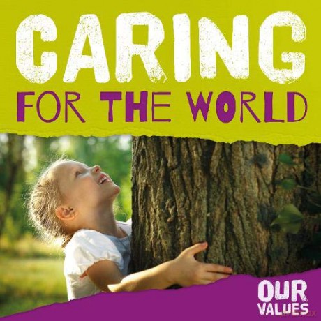 Caring for the World (Our Values) - Steffi Cavell-Clarke [KSIĄŻKA]