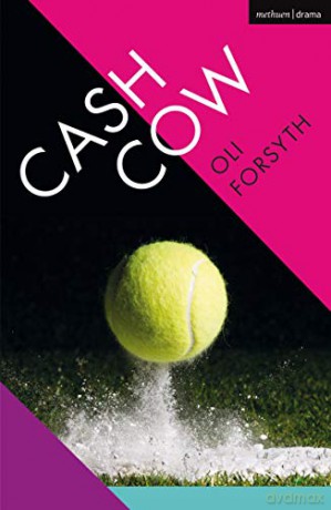 Cash Cow (Modern Plays) - Oli Forsyth [KSIĄŻKA]