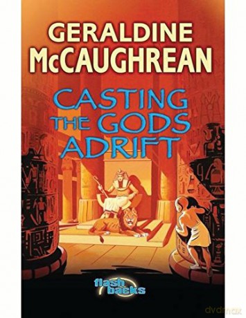 Casting the Gods Adrift (Flashbacks) - Geraldine McCaughrean [KSIĄŻKA]