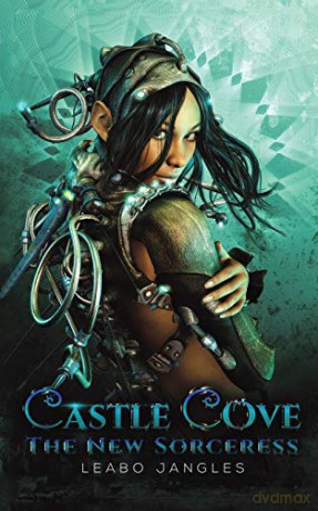 Castle Cove: The New Sorceress - Leabo Jangles [KSIĄŻKA]