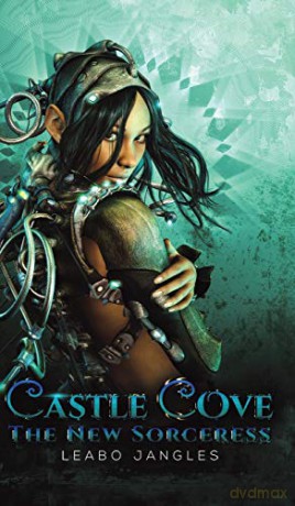Castle Cove: The New Sorceress - Leabo Jangles [KSIĄŻKA]