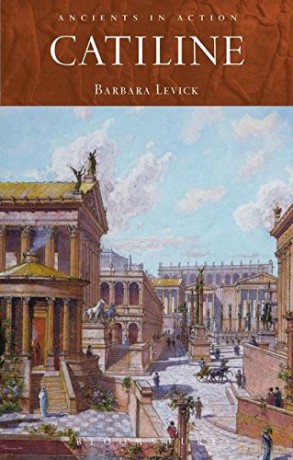 Catiline (Ancients in Action) - Barbara Levick [KSIĄŻKA]