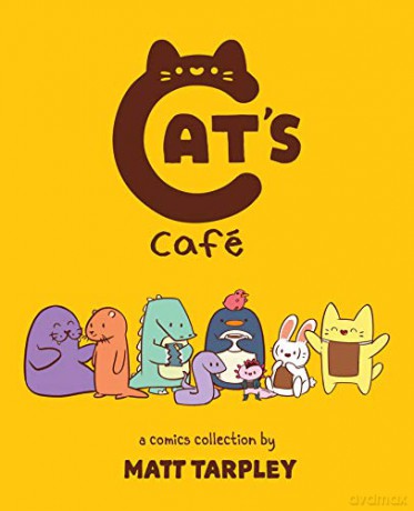 Cat's Cafe: A Comics Collection - Matt Tarpley [KOMIKS]