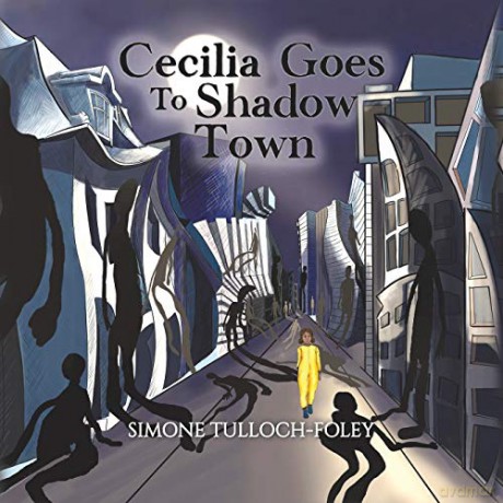 Cecilia Goes to Shadow Town - Simone Tulloch-Foley [KSIĄŻKA]