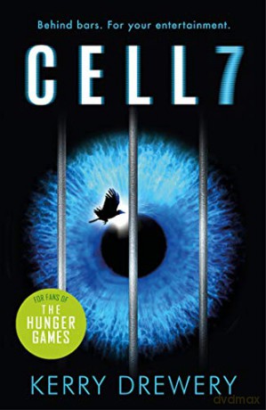 Cell 7: The reality TV show to die for. Literally - Kerry Drewery [KSIĄŻKA]