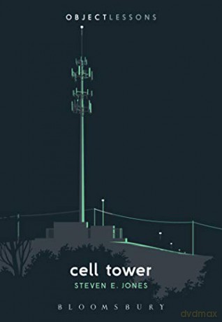 Cell Tower (Object Lessons) - Steven E. Jones [KSIĄŻKA]