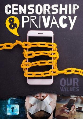 Censorship and Privacy (Our Values) - Charlie Ogden [KSIĄŻKA]