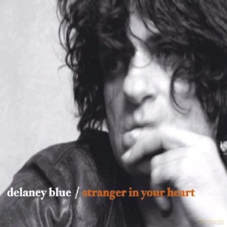 Delaney Blue: Stranger In Your Heart [CD]
