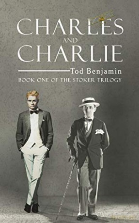 Charles and Charlie: Book One of the Stoker Trilogy - Tod Benjamin [KSIĄŻKA]
