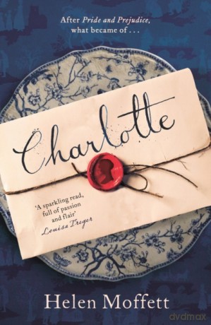 Charlotte: The perfect gift for any Austen fan (21st Century Jane Austen) - Helen Moffett [KSIĄŻKA]