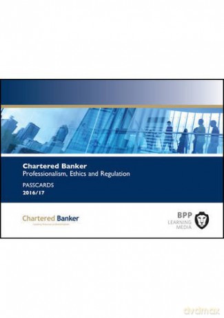 Chartered Banker Professional Ethics and Regulation: Passcards - BPP Learning Media [KSIĄŻKA]