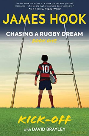 Chasing a Rugby Dream: Book One: Kick Off - James Hook [KSIĄŻKA]