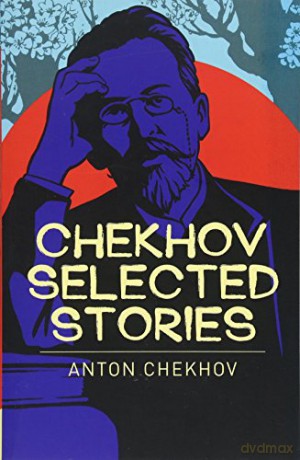 Chekhov Selected Stories - Anton Chekhov [KSIĄŻKA]
