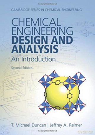 Chemical Engineering Design and Analysis: An Introduction (Cambridge Series in Chemical Engineering) - T. Michael Duncan [KSIĄŻKA]