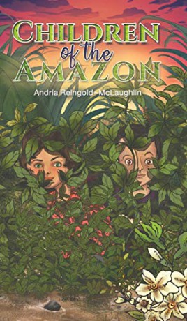 Children of the Amazon - Andria Reingold-McLaughlin [KSIĄŻKA]